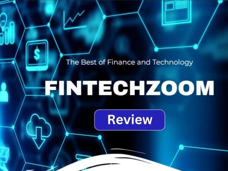 FintechZoom.com: Your Ultimate Fintech News Source